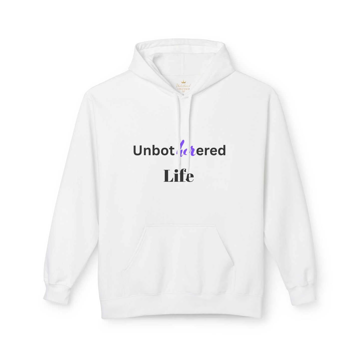 Unbothered Life Fleece Hoodie