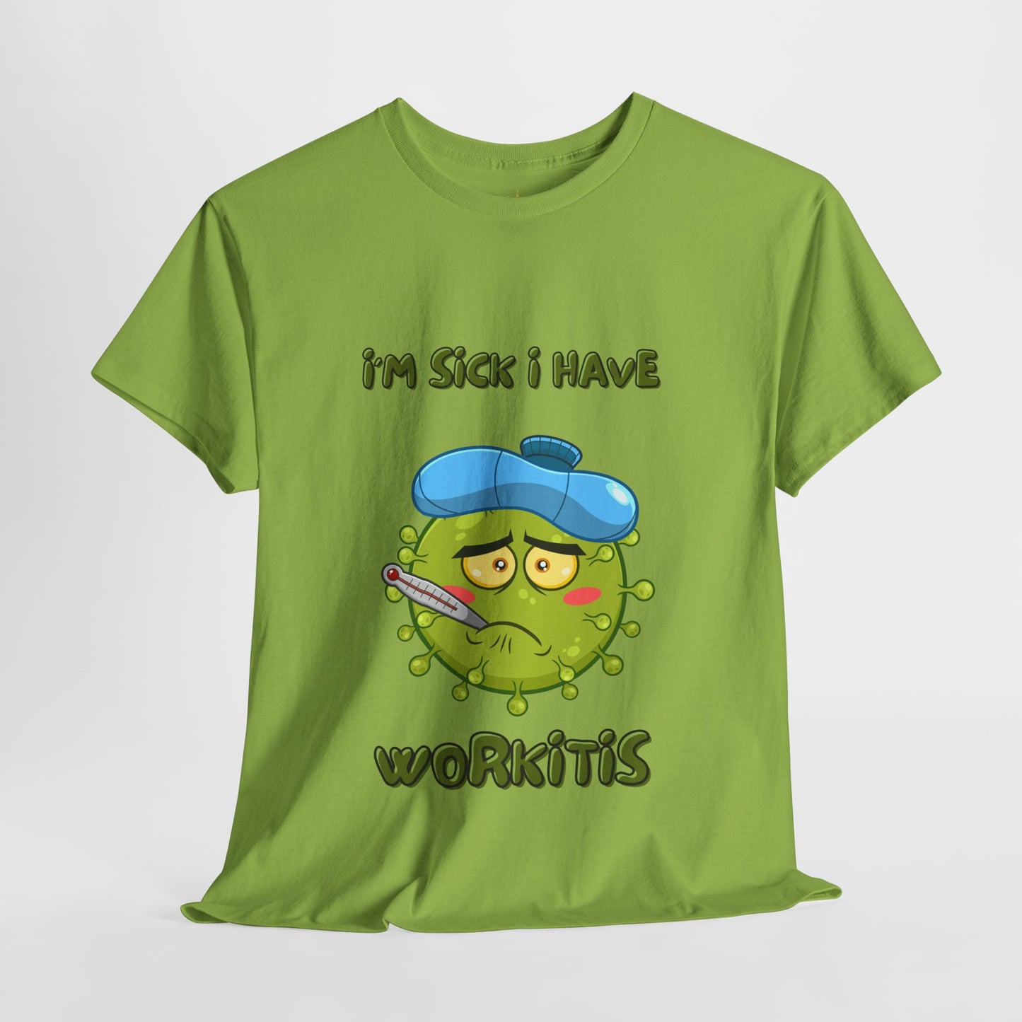 Humorous I'm Sick-