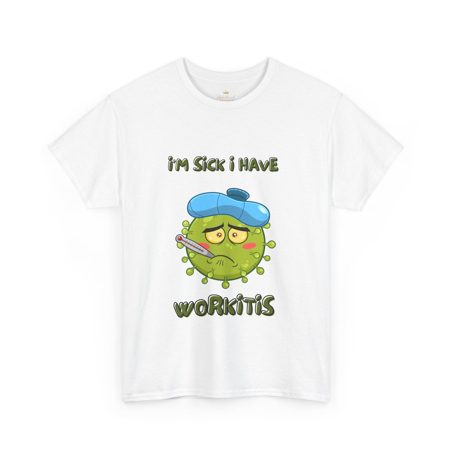 Humorous I'm Sick-