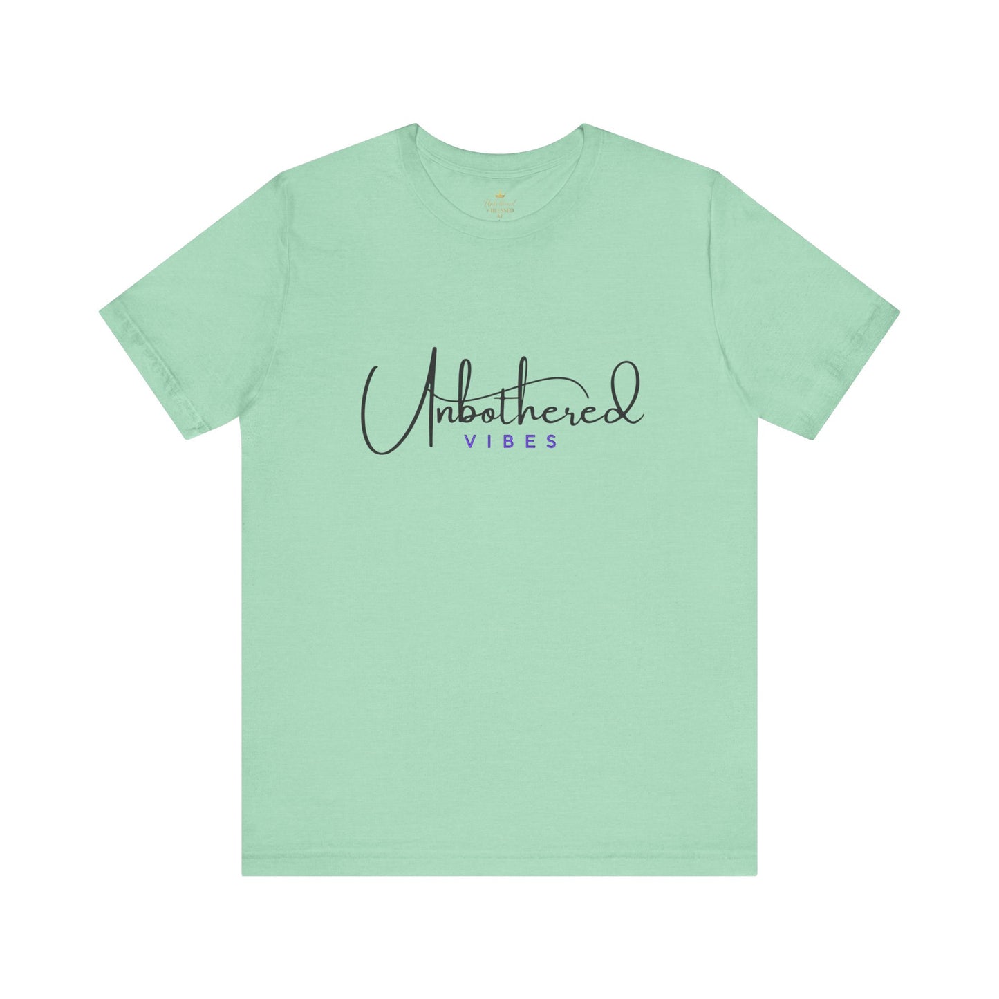 Unbothered Vibes Tee