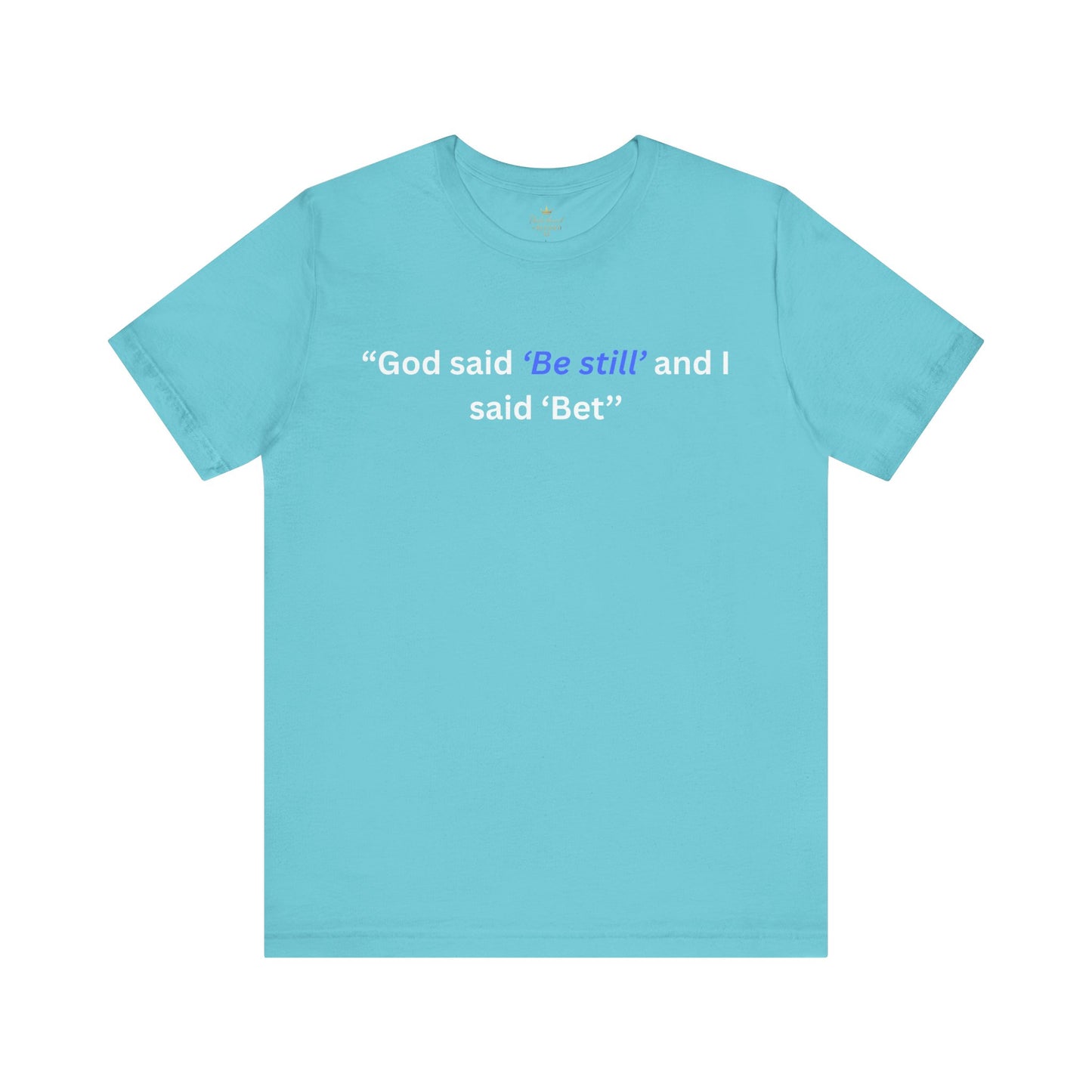 GOD said Be Still