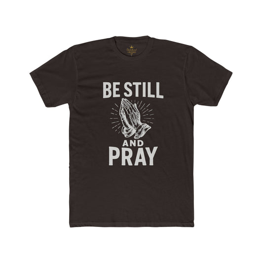 Be Still and Pray