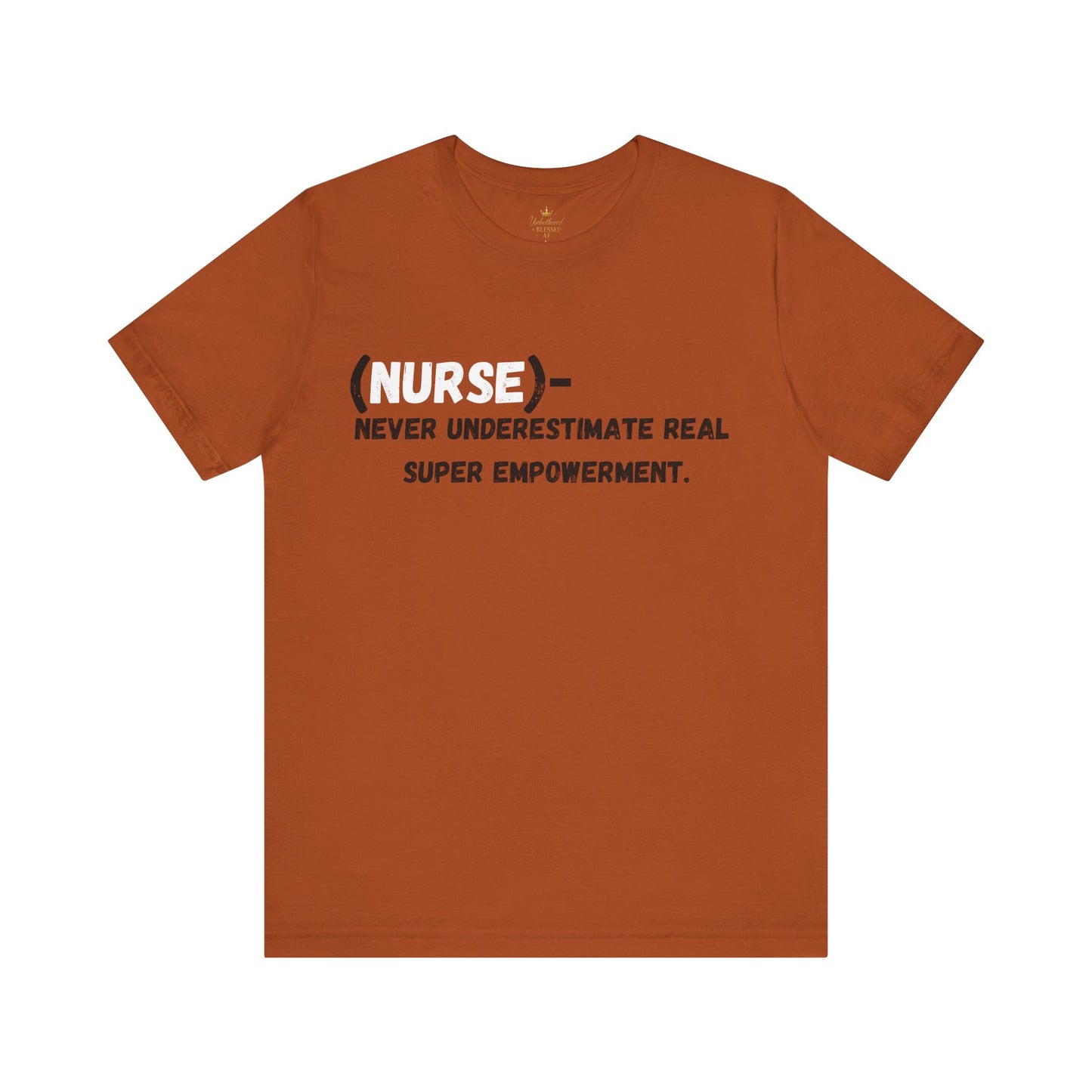 Nurse empowerment Tee black and white writing