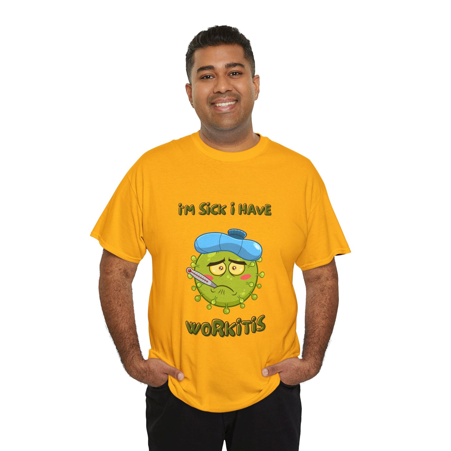 Humorous I'm Sick-