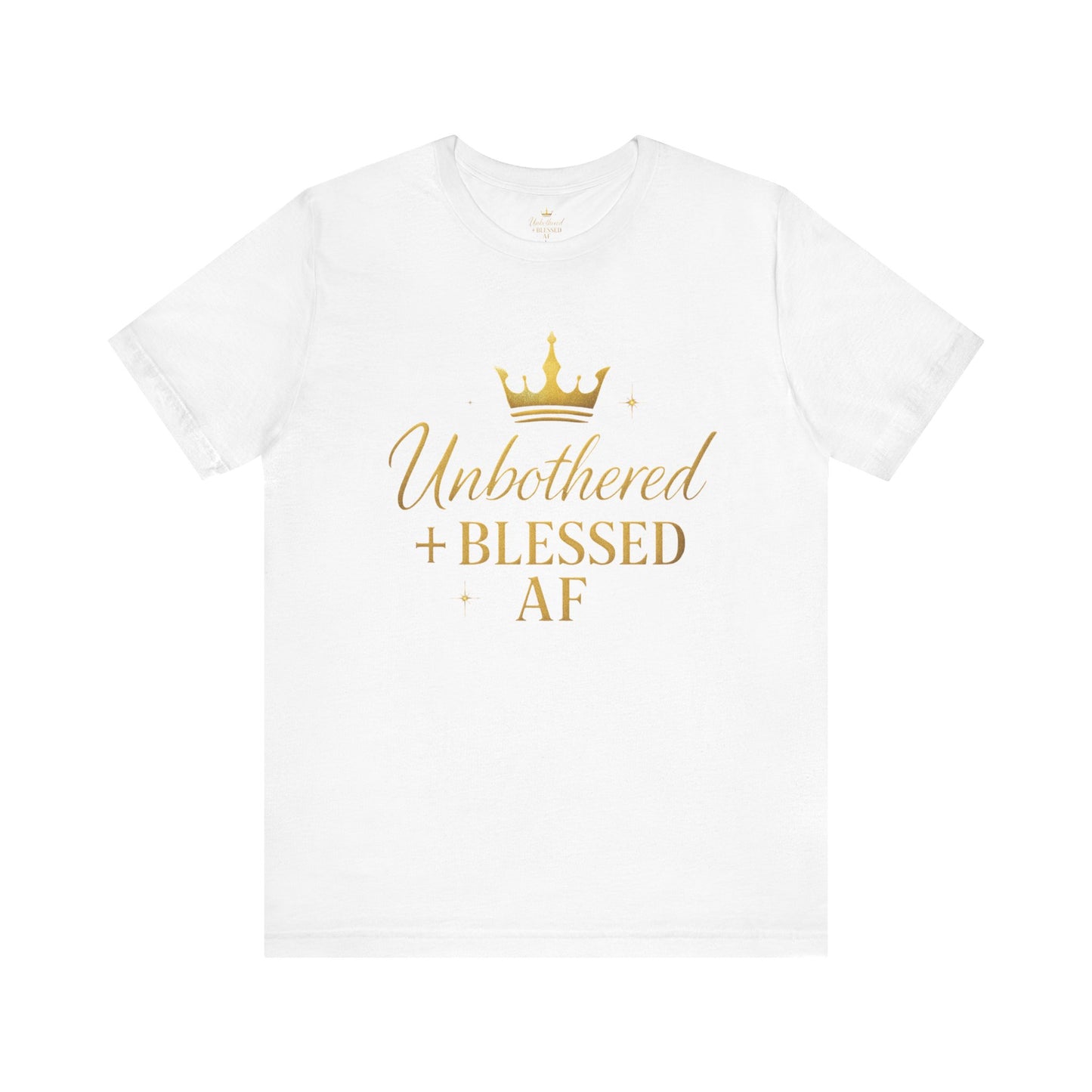 Unbothered & Blessed AF Soft-Style T-Shirt