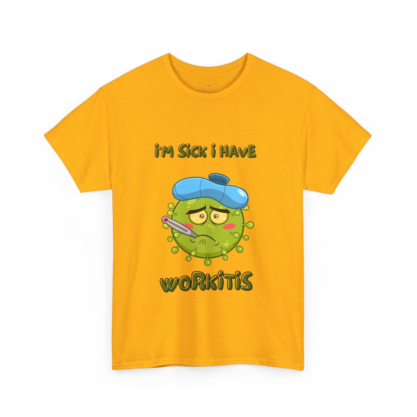 Humorous I'm Sick-