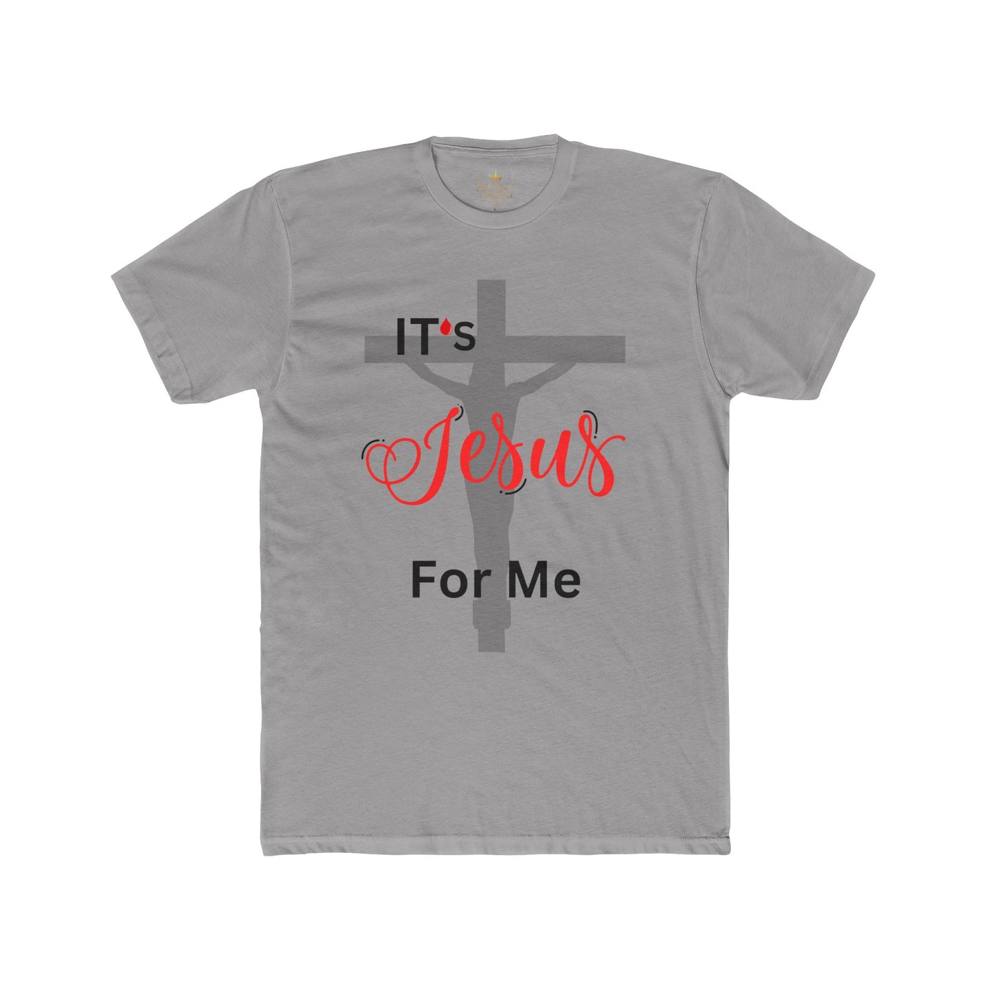 Christian Graphic Tee - It’s Jesus For Me Unisex T-Shirt