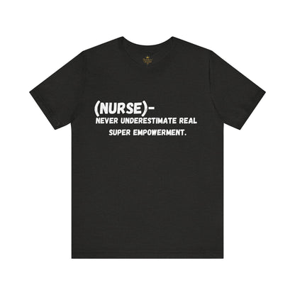 Empowerment Nurse Tee - Unisex Jersey white writing