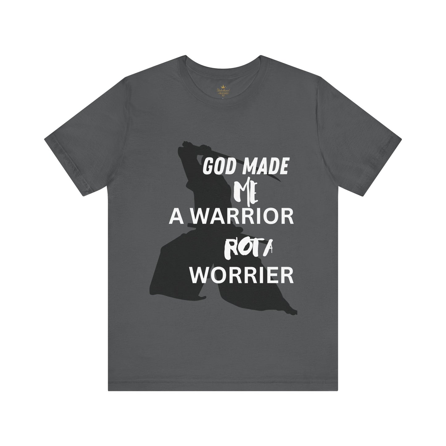 Warrior not Worrier
