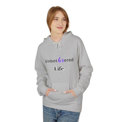 Unbothered Life Fleece Hoodie