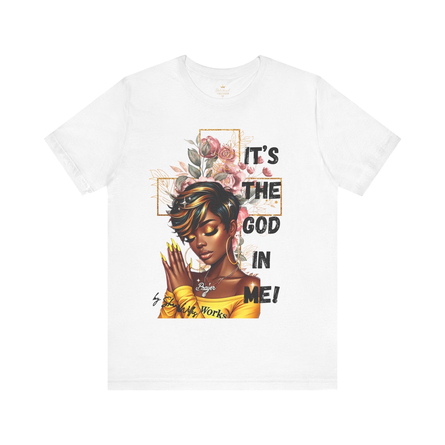 It's The God In Me Tee