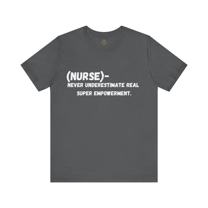 Empowerment Nurse Tee - Unisex Jersey white writing