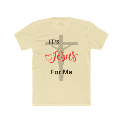 Christian Graphic Tee - It’s Jesus For Me Unisex T-Shirt