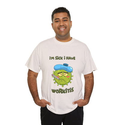Humorous I'm Sick-