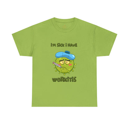 Humorous I'm Sick-