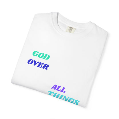 GOD Over All Things Faith-Inspired Tee
