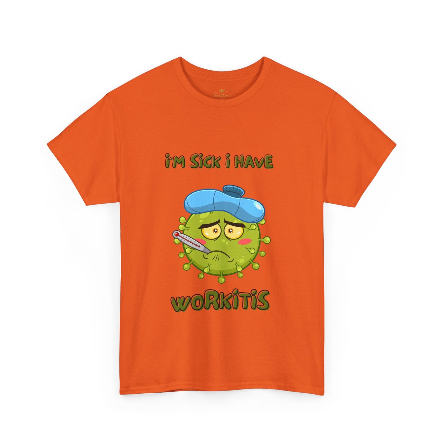 Humorous I'm Sick-