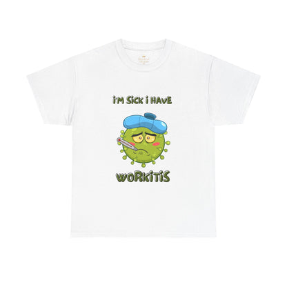 Humorous I'm Sick-