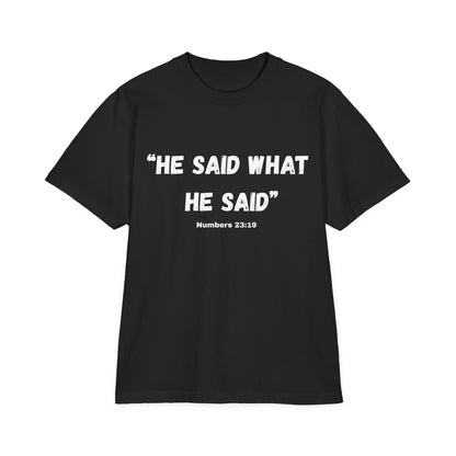 Garment-Dyed Drop-Shoulder T-Shirt, He said what he said