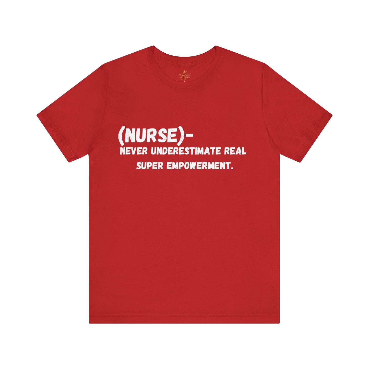 Empowerment Nurse Tee - Unisex Jersey white writing