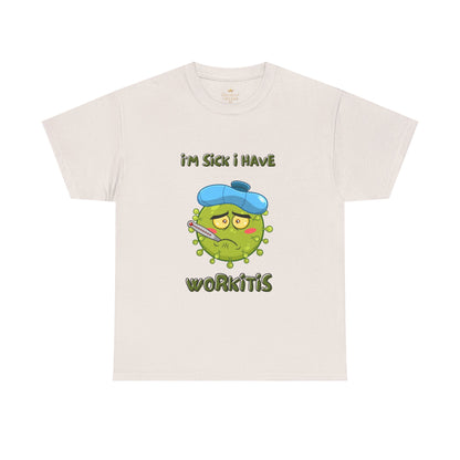 Humorous I'm Sick-