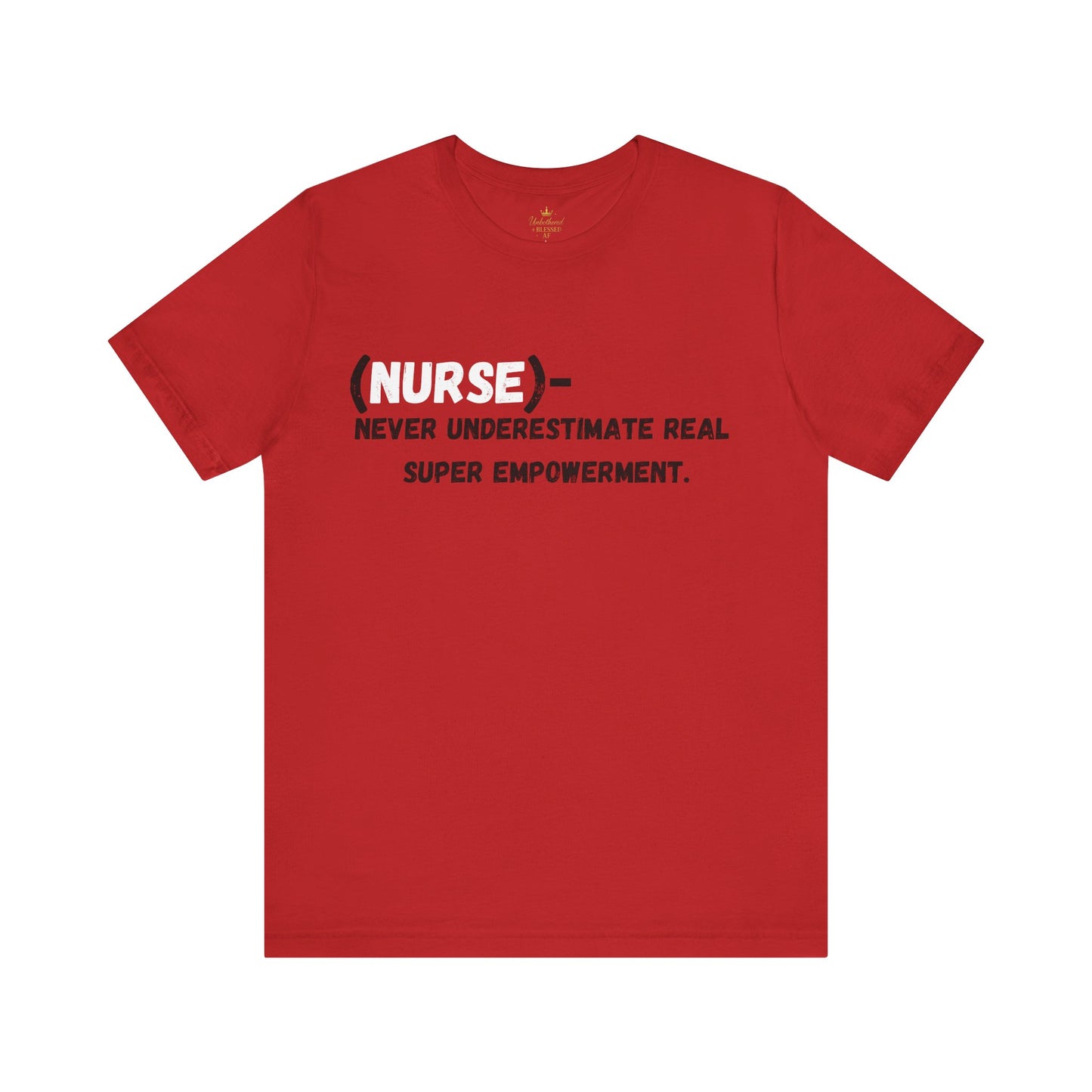 Nurse empowerment Tee black and white writing