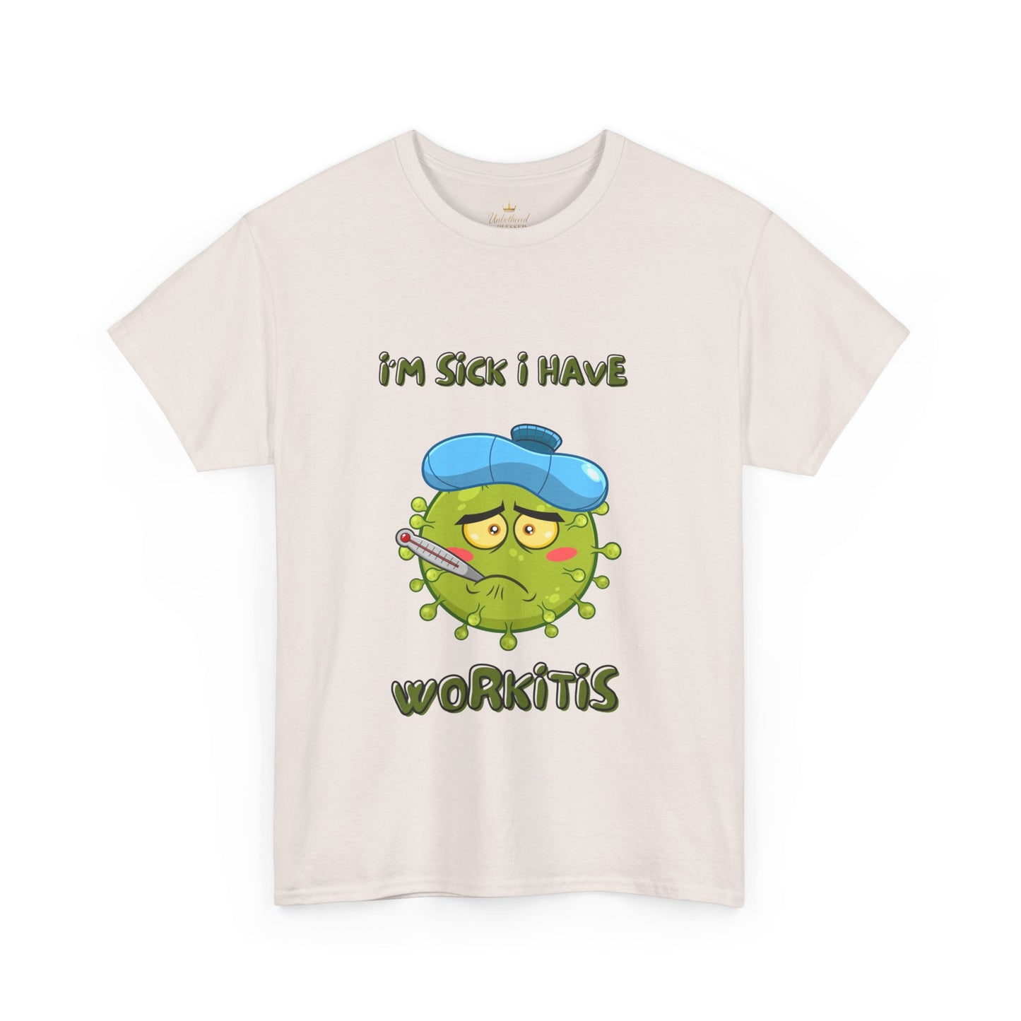Humorous I'm Sick-