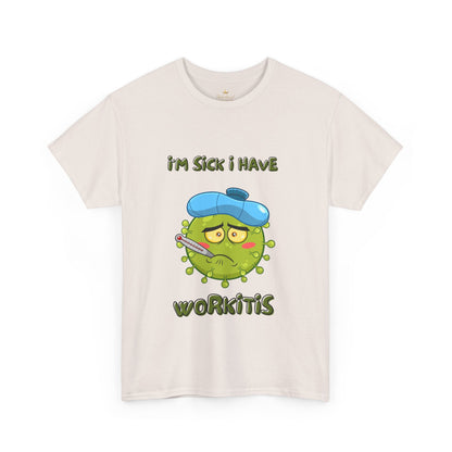 Humorous I'm Sick-