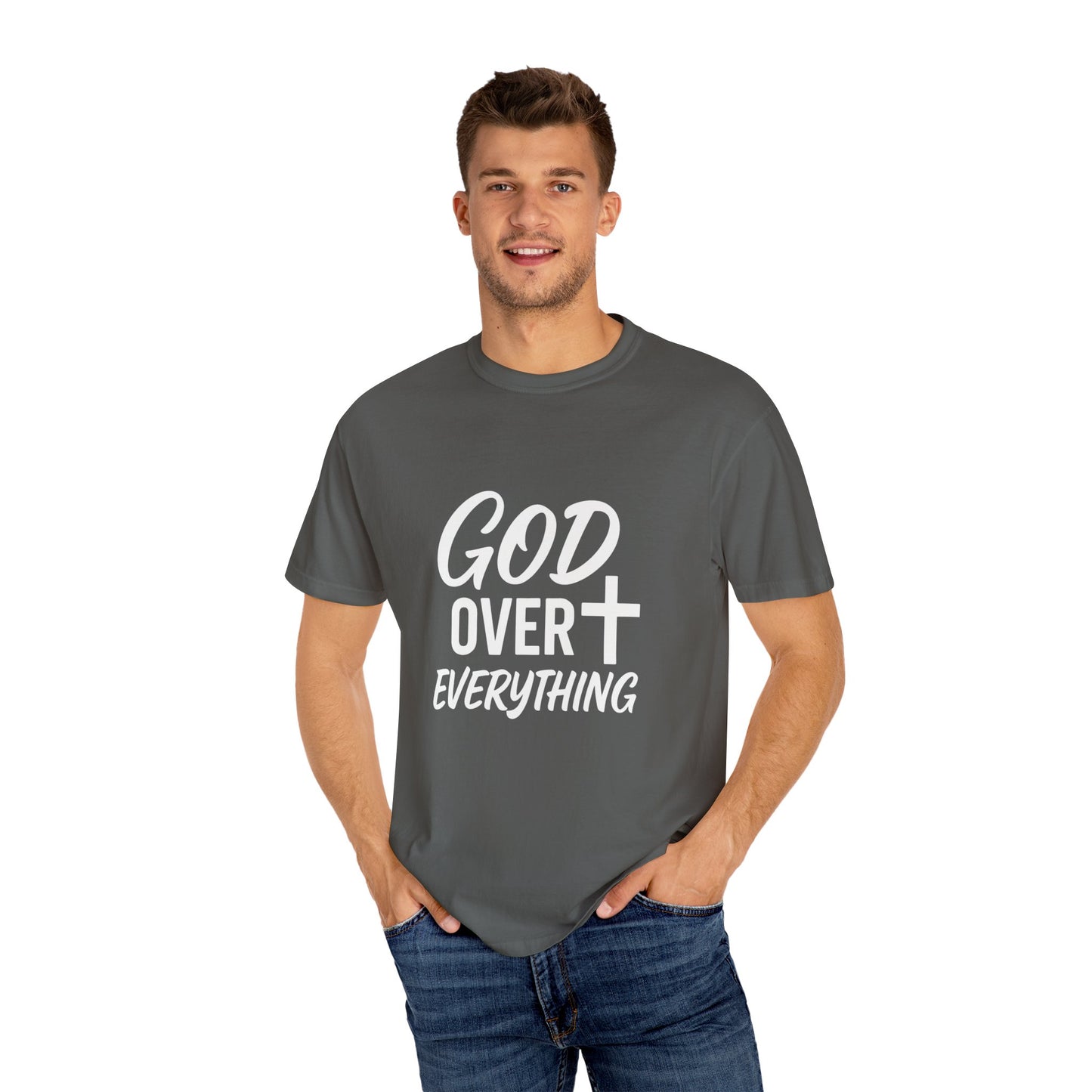 God Over Everything Inspirational T-Shirt