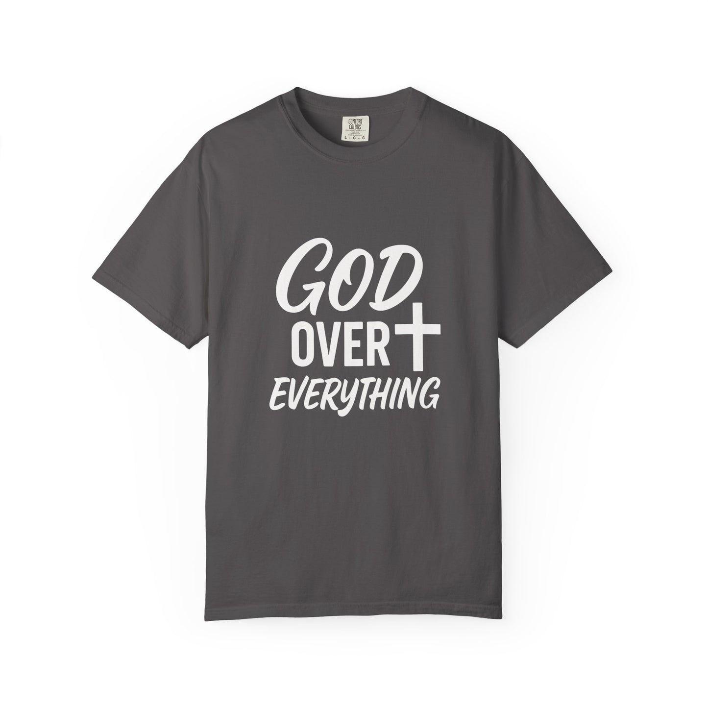 God Over Everything Inspirational T-Shirt