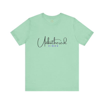 Unbothered Vibes Tee