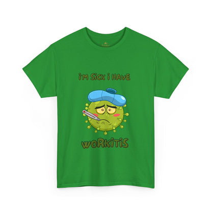 Humorous I'm Sick-