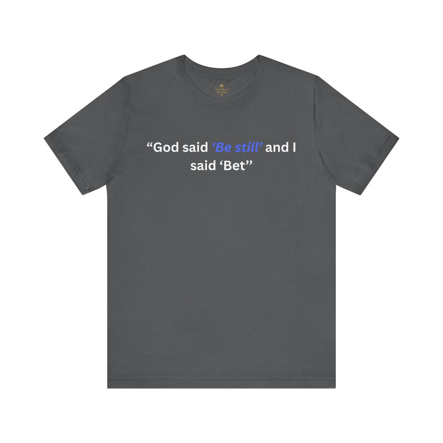 GOD said Be Still