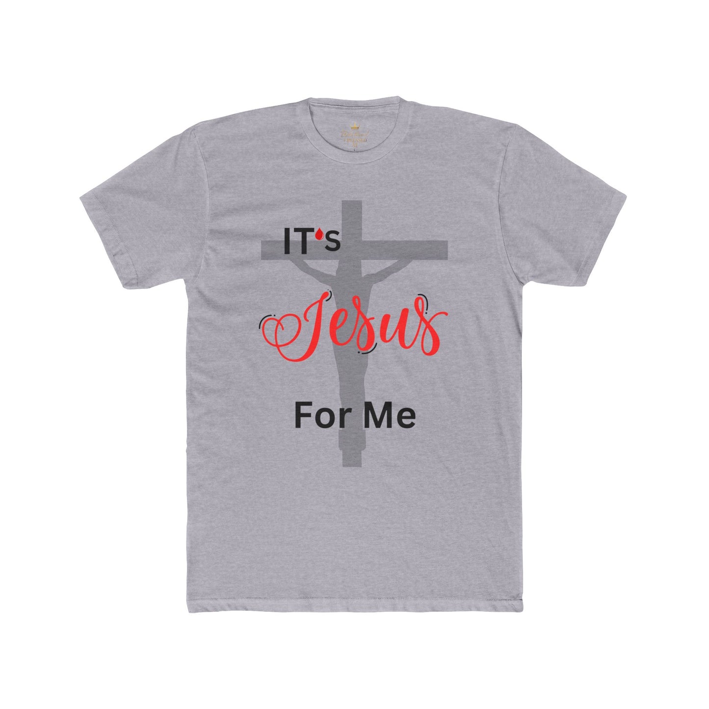 Christian Graphic Tee - It’s Jesus For Me Unisex T-Shirt
