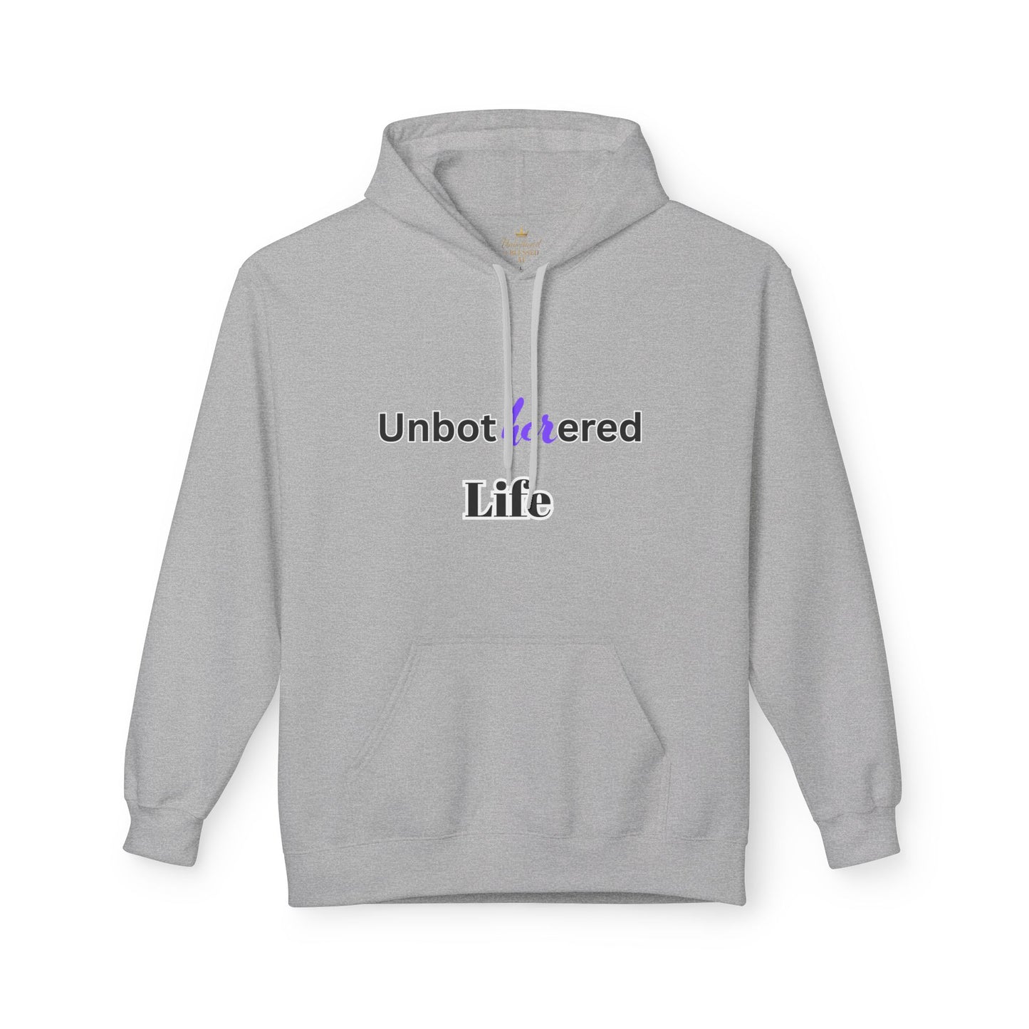 Unbothered Life Fleece Hoodie