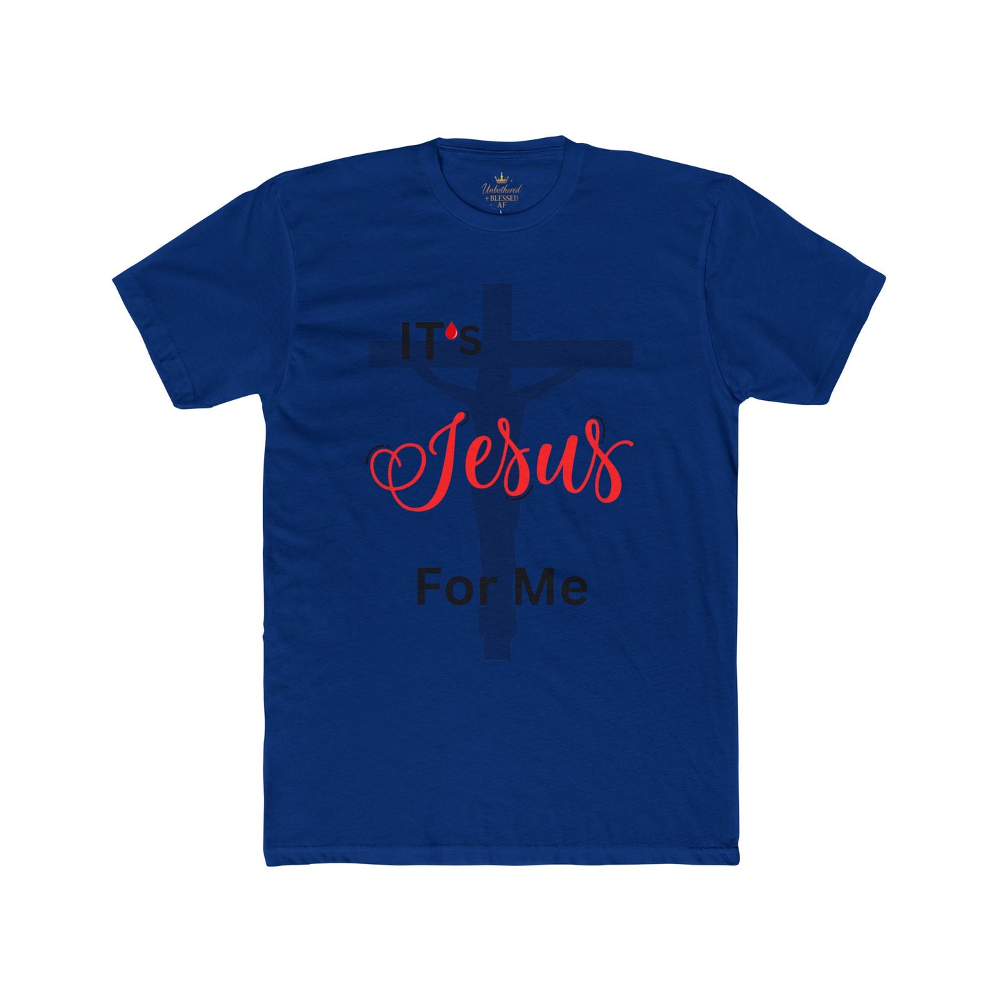 Christian Graphic Tee - It’s Jesus For Me Unisex T-Shirt