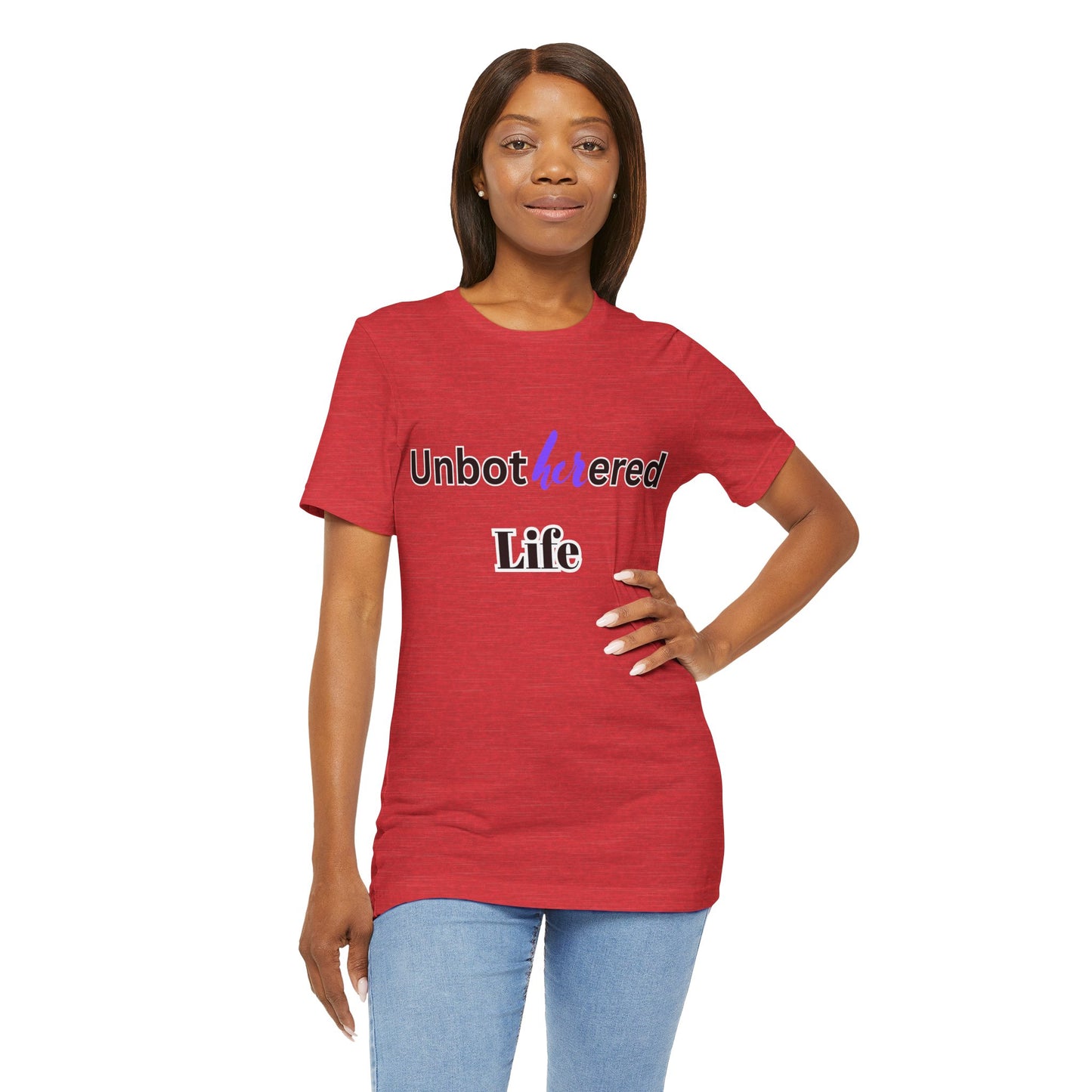 Unbothered Life Tee - Chill Vibe Short Sleeve Shirt, Casual Top, Relaxed Fit, Perfect Gift For Friends, Self-Care Style