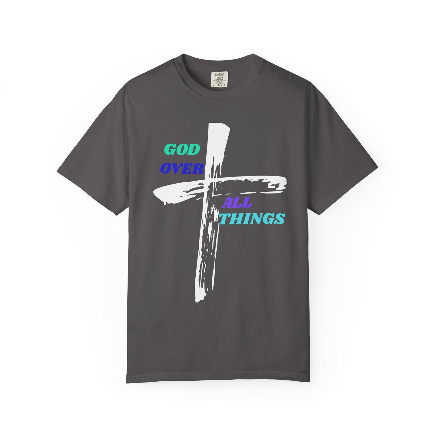 GOD Over All Things Faith-Inspired Tee