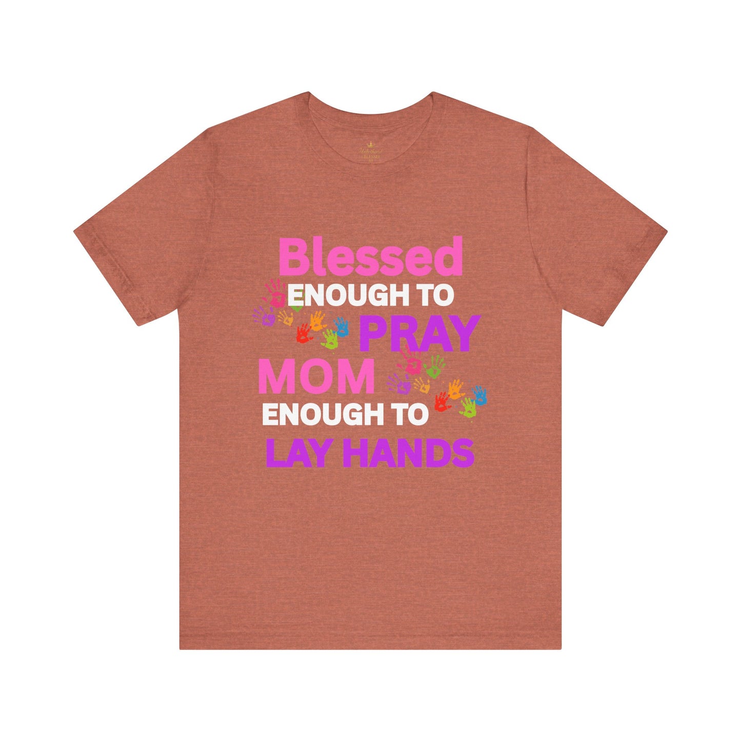 Blessed Enough Inspirational Tee