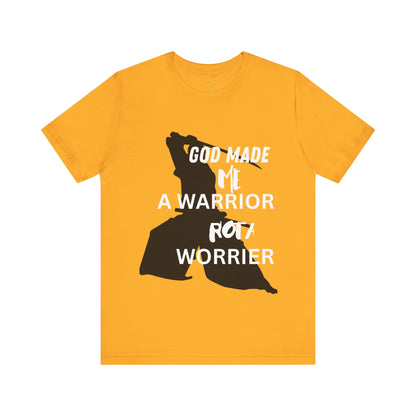 Warrior not Worrier