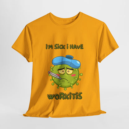 Humorous I'm Sick-