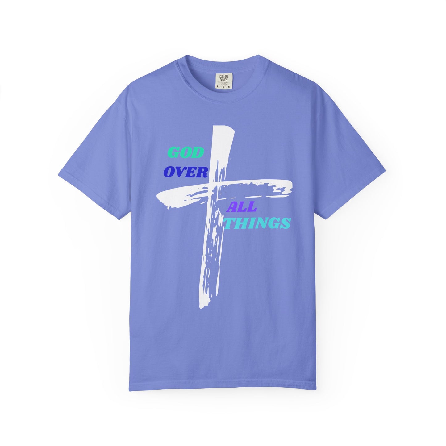 GOD Over All Things Faith-Inspired Tee