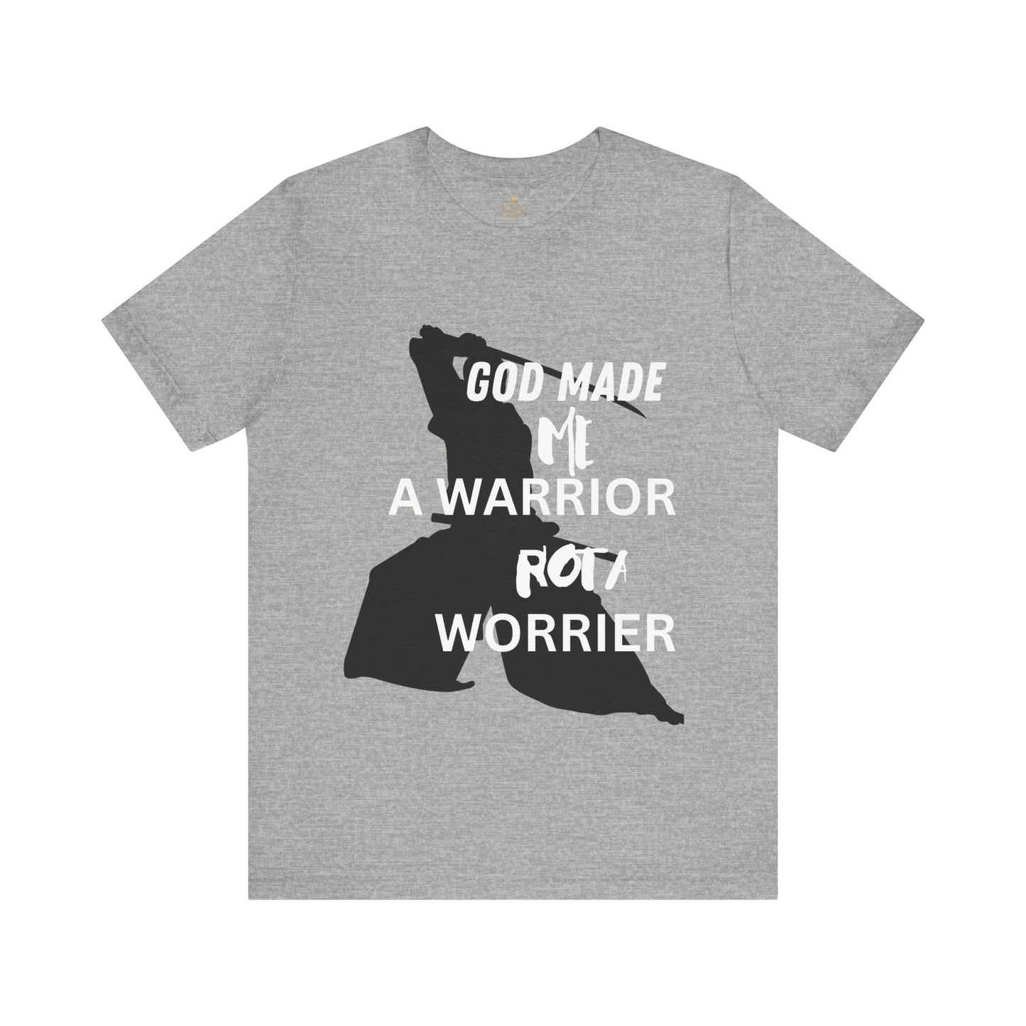 Warrior not Worrier