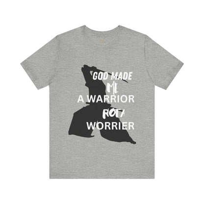 Warrior not Worrier