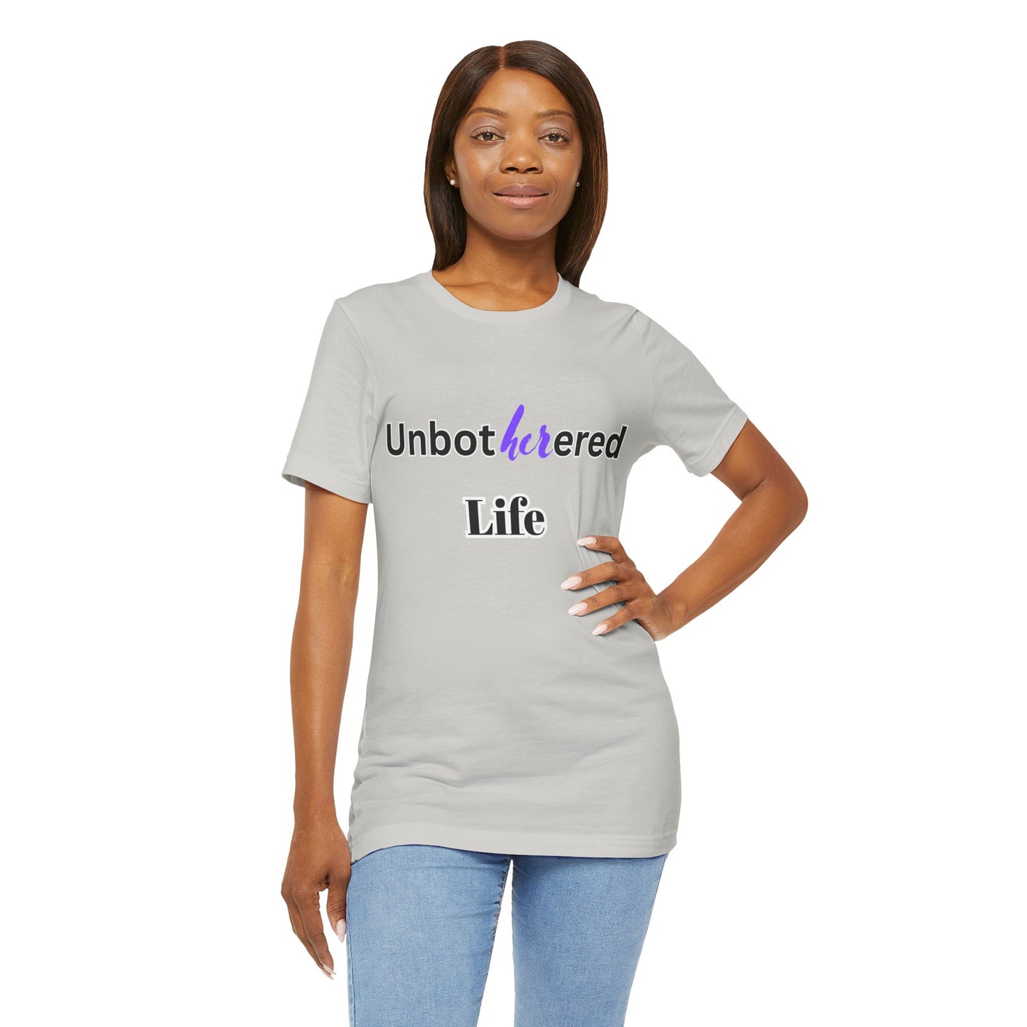 Unbothered Life Tee - Chill Vibe Short Sleeve Shirt, Casual Top, Relaxed Fit, Perfect Gift For Friends, Self-Care Style