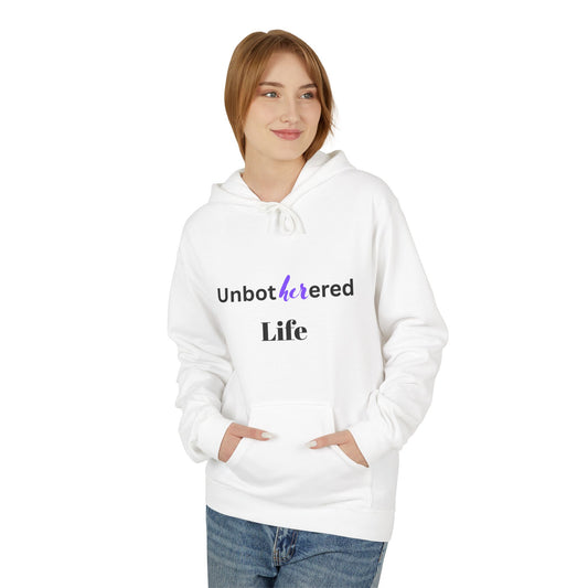 Unbothered Life Fleece Hoodie