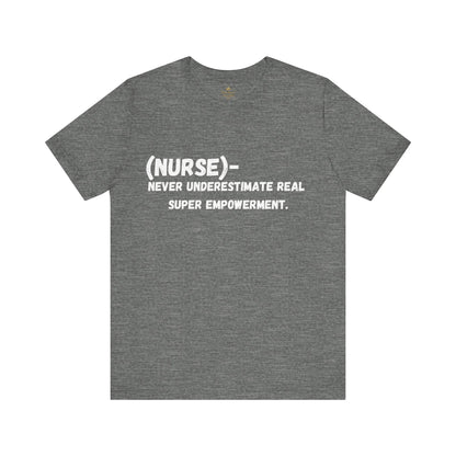 Empowerment Nurse Tee - Unisex Jersey white writing