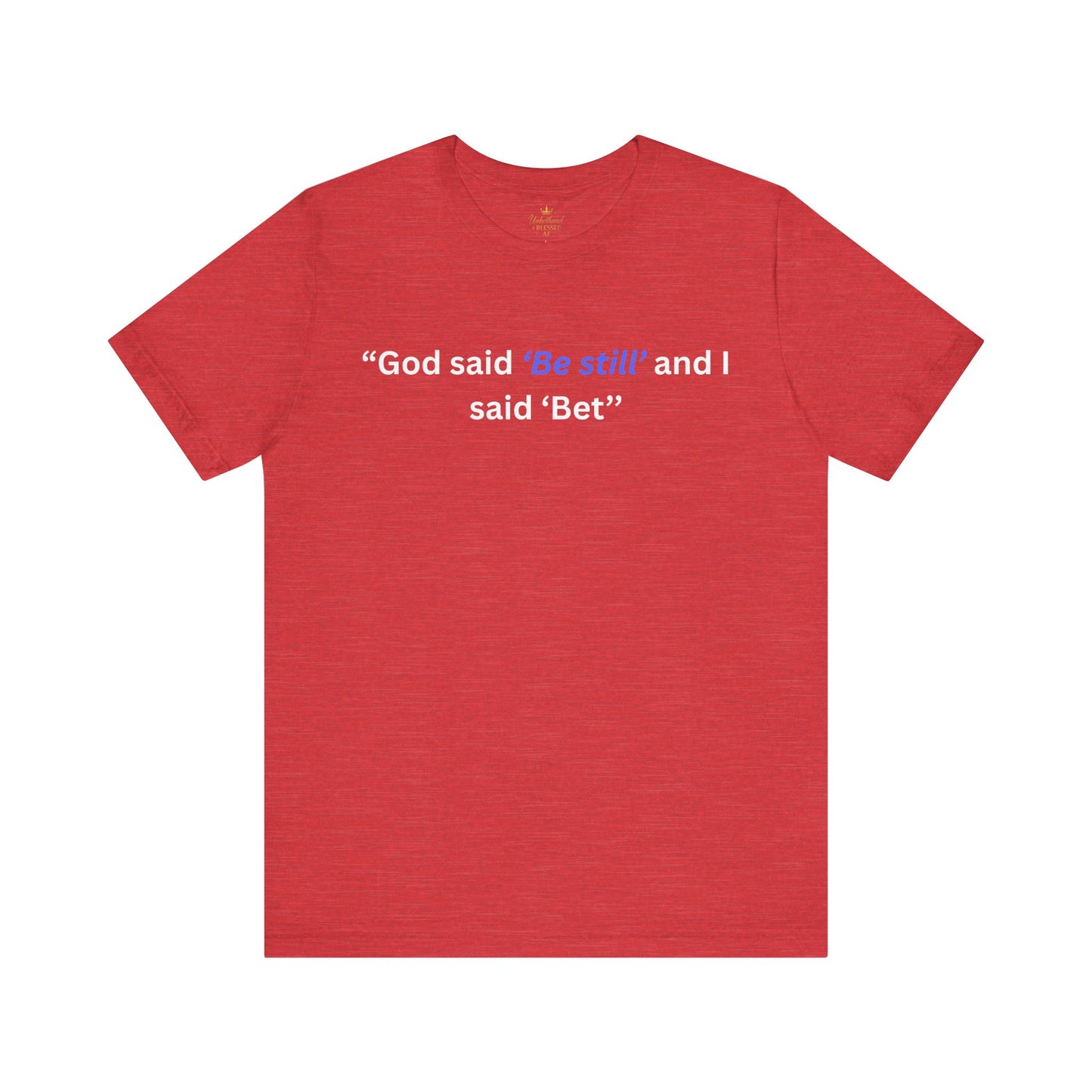 GOD said Be Still