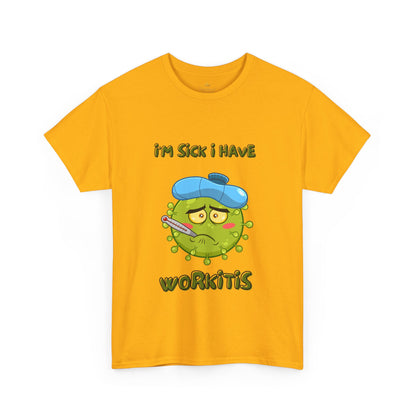 Humorous I'm Sick-
