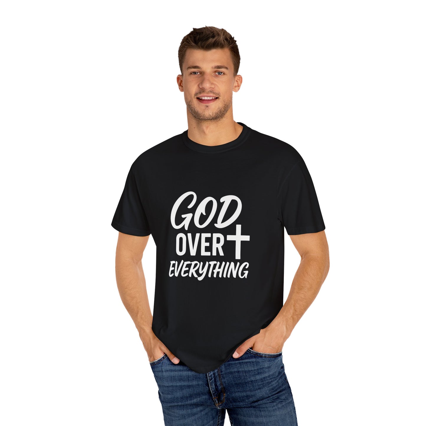 God Over Everything Inspirational T-Shirt